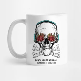 Death Smiles at Us All, All a Man Can Do Is Smile Back Skull – Stoic Mug